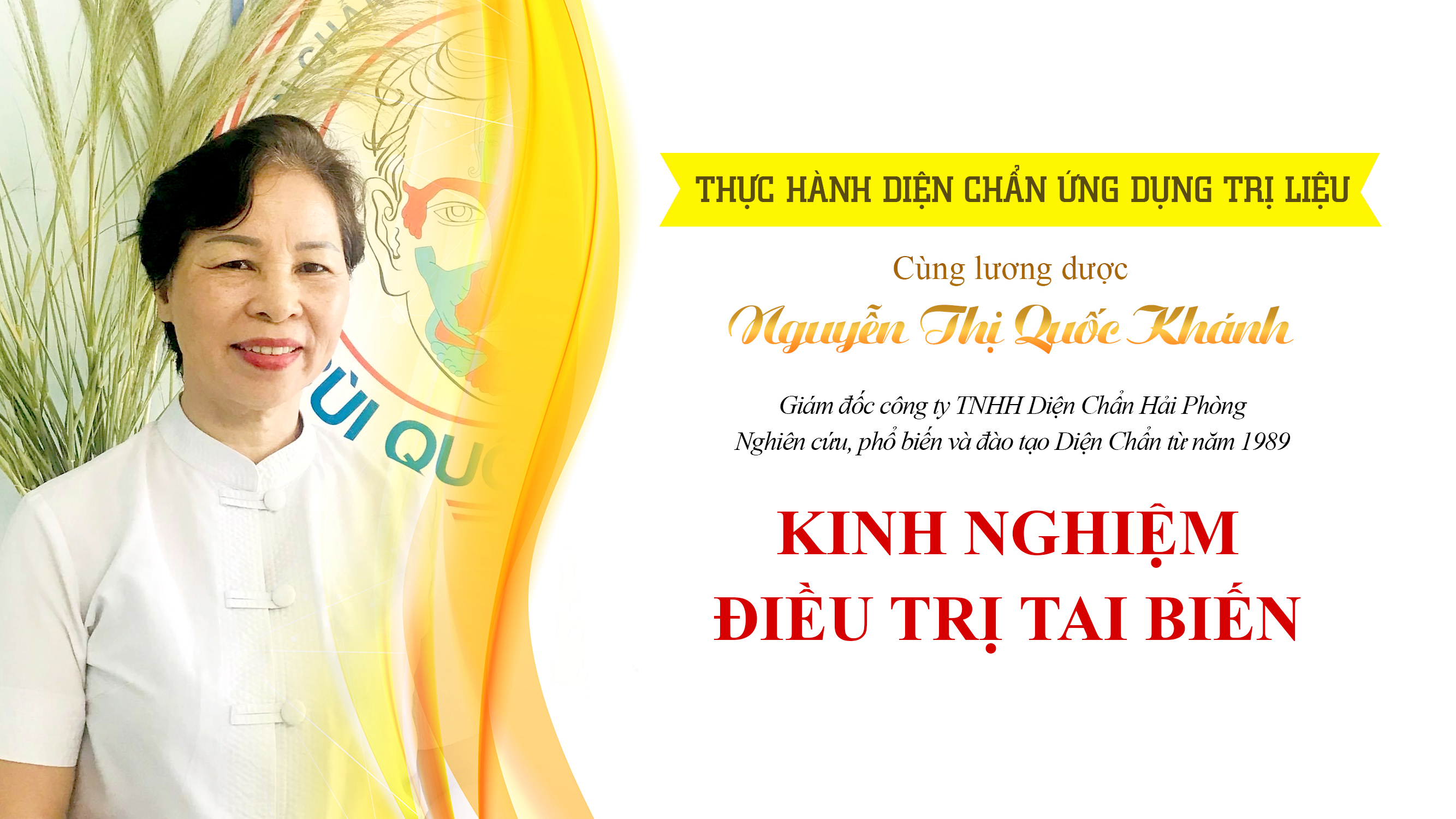 Thực hành điều trị Tai biến - Lương dược Nguyễn Thị Quốc Khánh